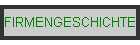 FIRMENGESCHICHTE