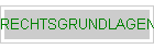 RECHTSGRUNDLAGEN