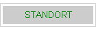 STANDORT